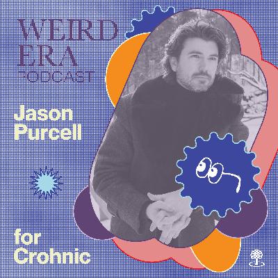 Episode 117: Weird Era feat. Jason Purcell
