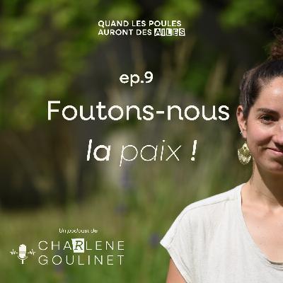Foutons-nous la paix!