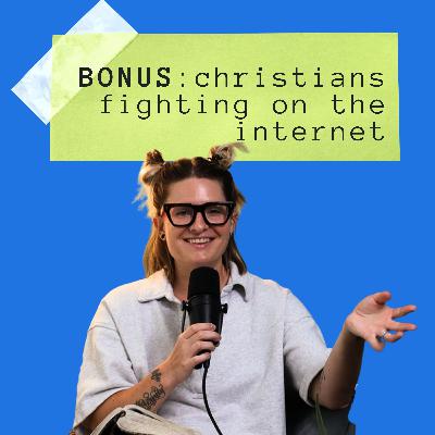 BONUS: Christians Fighting On The Internet