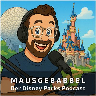 Mausgebabbel 173 - News zur Show und Disneyland Paris