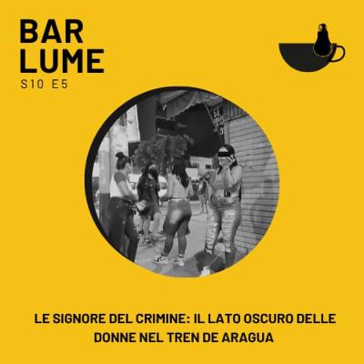 Ep. 164: Le signore del crimine: il lato oscuro delle donne nel Tren de Aragua Ep. 164: Le signore del crimine: il lato oscuro delle donne nel Tren de Aragua