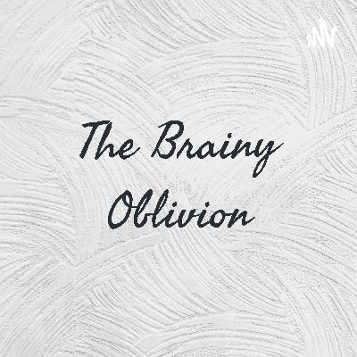 The Brainy Oblivion (Trailer)