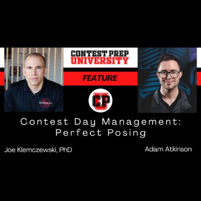 CONTEST PREP UNIVERSITY FEATURE - Contest Day Management - Perfect Posing