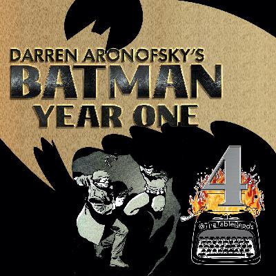 114 - Batman Year One, Part 4