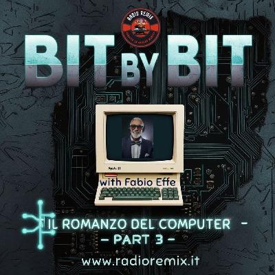 Episodio 18 S2 - Bit by Bit: il romanzo del computer (Parte 3)
