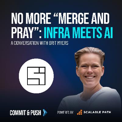 Collaborating with AI on Infrastructure, Safely: A conversation with Brit Myers