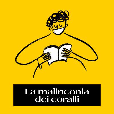 La malinconia dei coralli