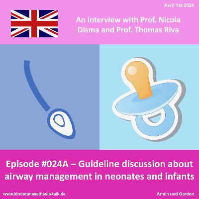 Folge #024A - Guideline discussion about airway management in neonates and infants (OV)