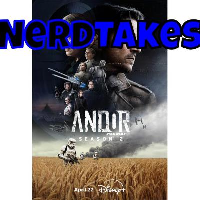 Nerd Takes: Andor Season 2