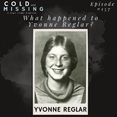 Cold and Missing: Yvonne Reglar Cold and Missing: Yvonne Reglar