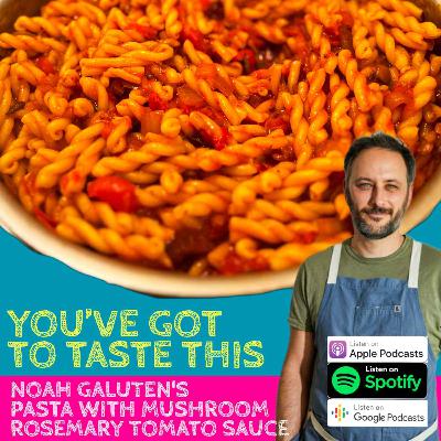 Porcini Rosemary Tomato Sauce with Noah Galuten