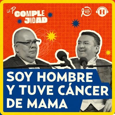 Soy hombre y sobreviví al cáncer de mama
