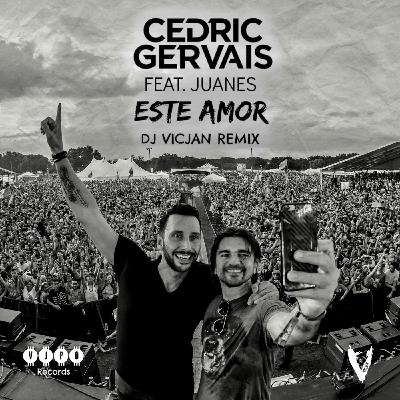 Cedric Gervais - Este Amor (DJ VICJAN Extended Remix) [feat. Juanes]