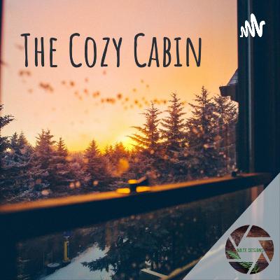 The Cozy Cabin podcast trailer