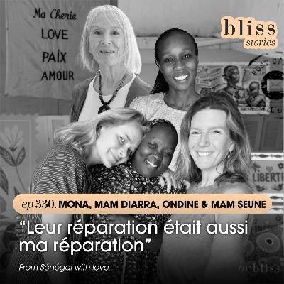 [extrait] MONA, MAM DIARRA, ONDINE & MAM SEUNE : "LEUR RÉPARATION ÉTAIT AUSSI MA RÉPARATION"