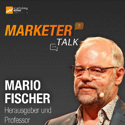 Marketer Talk mit Mario Fischer