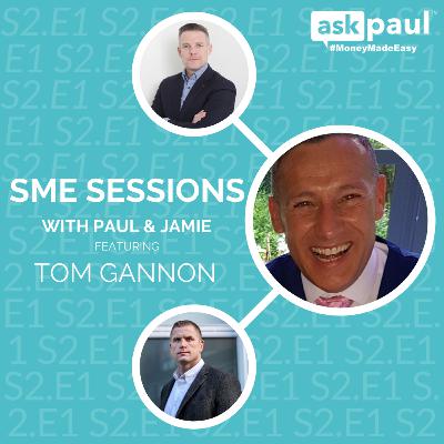 SME Session with Tom Gannon (S2.E1)