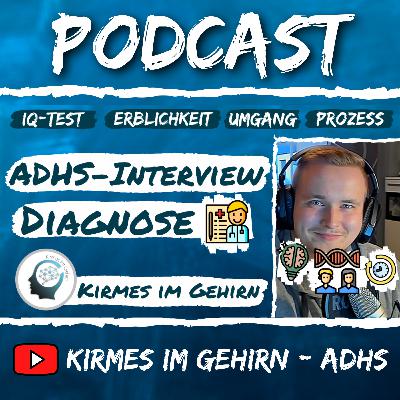 ADHS-Interview mit einem Betroffenen (Diagnose) #3 - Kirmes im Gehirn - ADHS