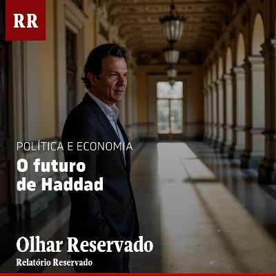 O futuro de Haddad | RR