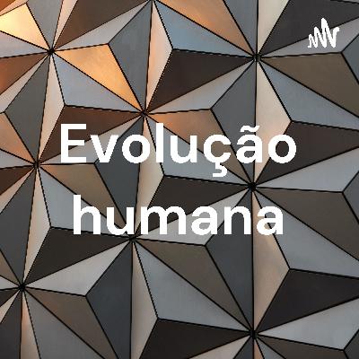 Podcast sobre evolução humana