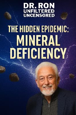 Ep 634 The Hidden Epidemic: How Mineral Deficiencies Drain Your Energy Ep 634 The Hidden Epidemic: How Mineral Deficiencies Drain Your Energy
