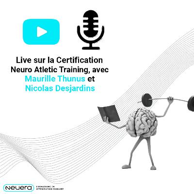 Certification Neuro Athletic Trainer (NAT1) avec Maurille Thunus et Nicolas Desjardins.