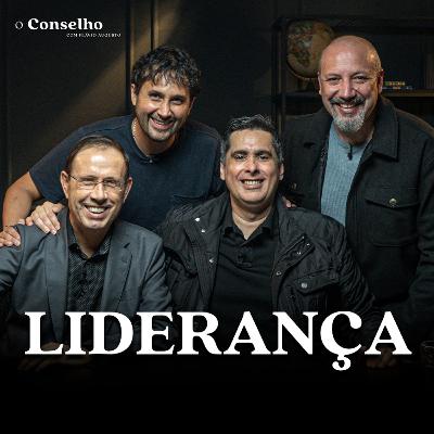 LIDERANÇA | COMO FORMAR UM TIME DE ALTA PERFORMANCE? | O Conselho 11