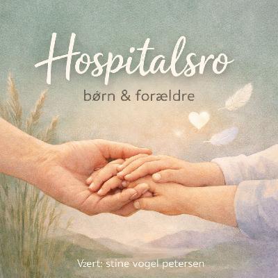 Intro til Hospitalsro. en række meditationer til børn og unge som en del på sygehuse/hospitaler