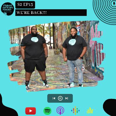 S2 | EP.13 | WE'RE BACK!!