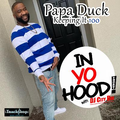 Keepin It Hunnid - Papa Duck Keepin It Hunnid - Papa Duck
