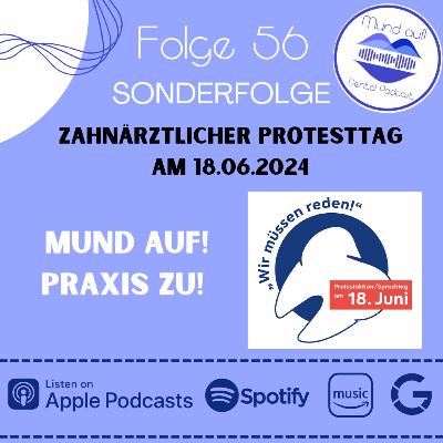 Staffel 2 - Folge 56 :SONDERFOLGE: zahnärztlicher Protesttag am 18.06.2024