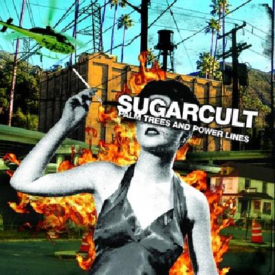 Sugarcult - Palm Trees and Power Lines Sugarcult - Palm Trees and Power Lines