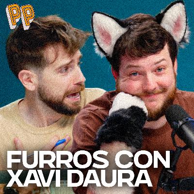 Podcast, el podcast | Furros con Xavi Daura