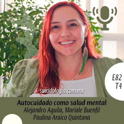 E82T4 Autocuidado como salud mental | Paulina Araico Quintana