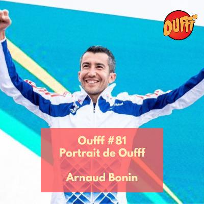 #81 - Arnaud Bonin, vice champion d'Europe de trail