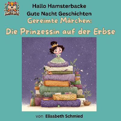 Gereimte Märchen: Die Prinzessin auf der Erbse
