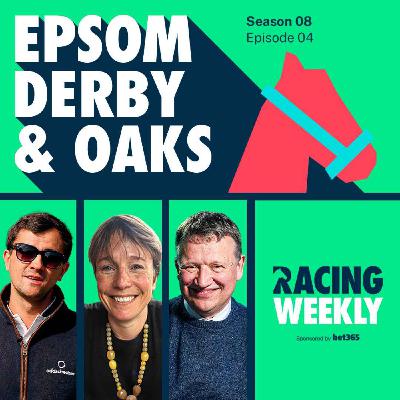 Epsom Derby & Oaks Preview with Lydia Hislop and Richard Hoiles Epsom Derby & Oaks Preview with Lydia Hislop and Richard Hoiles