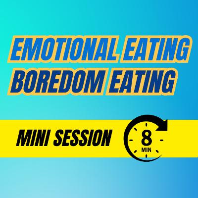 233 Emotional Eating Hypnosis - Mini Session 233 Emotional Eating Hypnosis - Mini Session