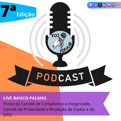 LIVE Posse do Comitê de Compliance e Integridade, Comitê de Privacidade e Proteção de Dados e do DPO LIVE Posse do Comitê de Compliance e Integridade, Comitê de Privacidade e Proteção de Dados e do DPO