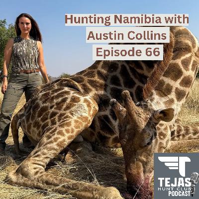 #66 - Namibia Big Game Hunt with Austin Collins