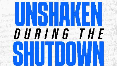 Unshaken During The Shutdown pt.2 - The Inescapable Law of Sowing & Reaping  - Audio