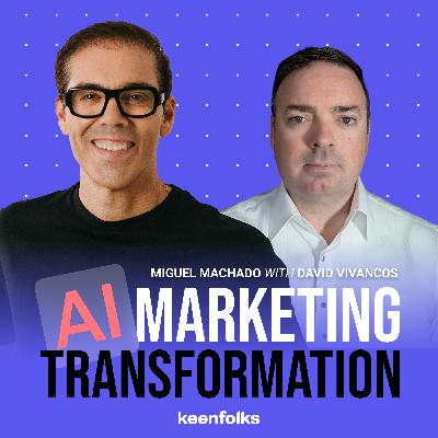 #23- Building AI Capabilities In-House: Strategic Transformation with David #23- Building AI Capabilities In-House: Strategic Transformation with David