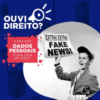 PL das Fake News: como o Congresso quer combater a desinformação? | | A ERA DOS DADOS PESSOAIS