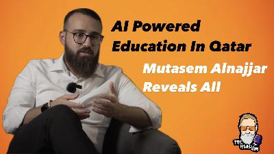 "Innovating in Qatar: AI Education & Entrepreneurship feat. Mutasem Alnajjar | The Head Guy Podcast"