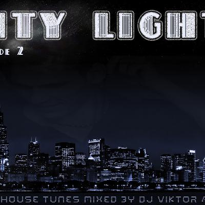 City Lights(deep house mix)-episode 2