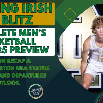 #NotreDame Complete Men's Basketball 2024-25 Preview | #FightingIrish Daily Blitz #NotreDame Complete Men's Basketball 2024-25 Preview | #FightingIrish Daily Blitz