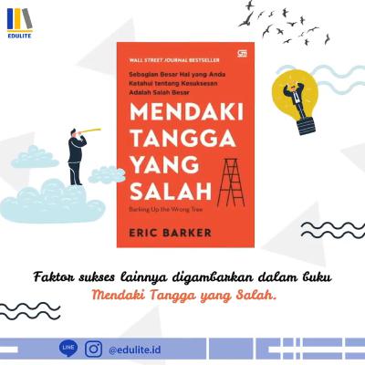 Bedah Buku Mendaki Tangga yang Salah Karya Eric Barker