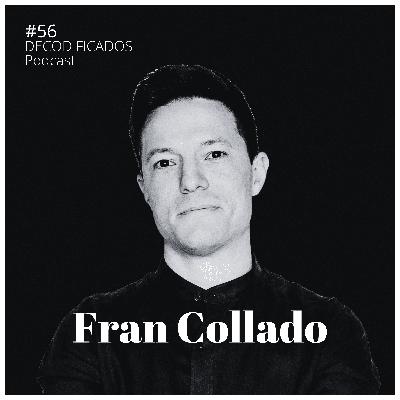 #56 Fran Collado: Las 5 Libertades, Esclavizar tu empresa y Organizar un Sistema Operativo Empresarial #56 Fran Collado: Las 5 Libertades, Esclavizar tu empresa y Organizar un Sistema Operativo Empresarial