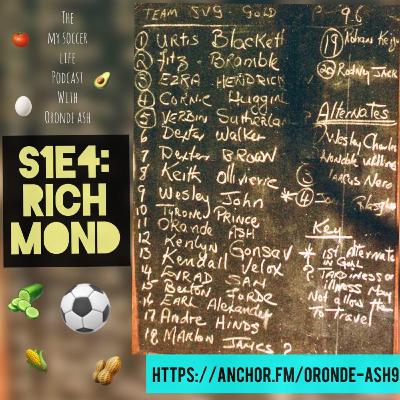 TAYLOR MADE (Part 4 of 5): The 1995 St. Vincent & the Grenadines Mens Nat'l Team's... Ep #4--Richmond