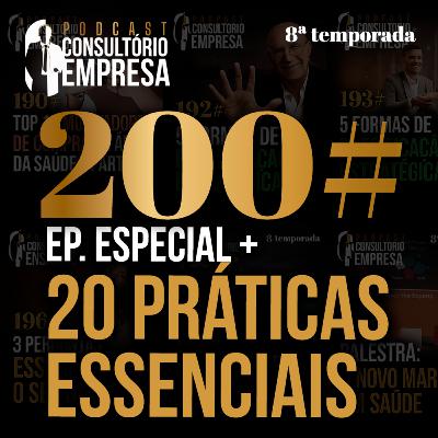 200# Ep. Especial + 20 práticas essenciais para ter sucesso no consultório